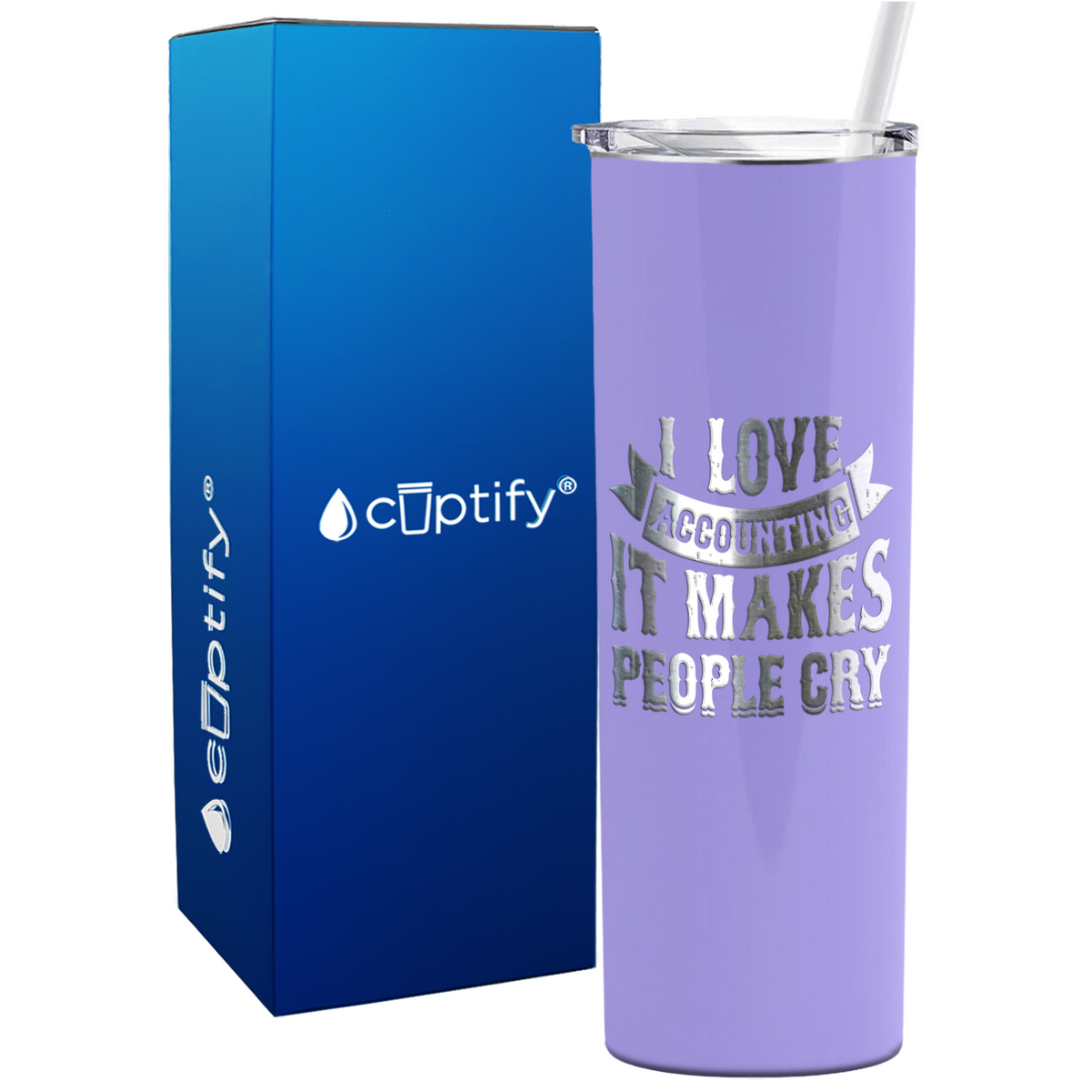 I Love Accounting it makes People Cry on 20oz Skinny Stainless Steel Tumbler