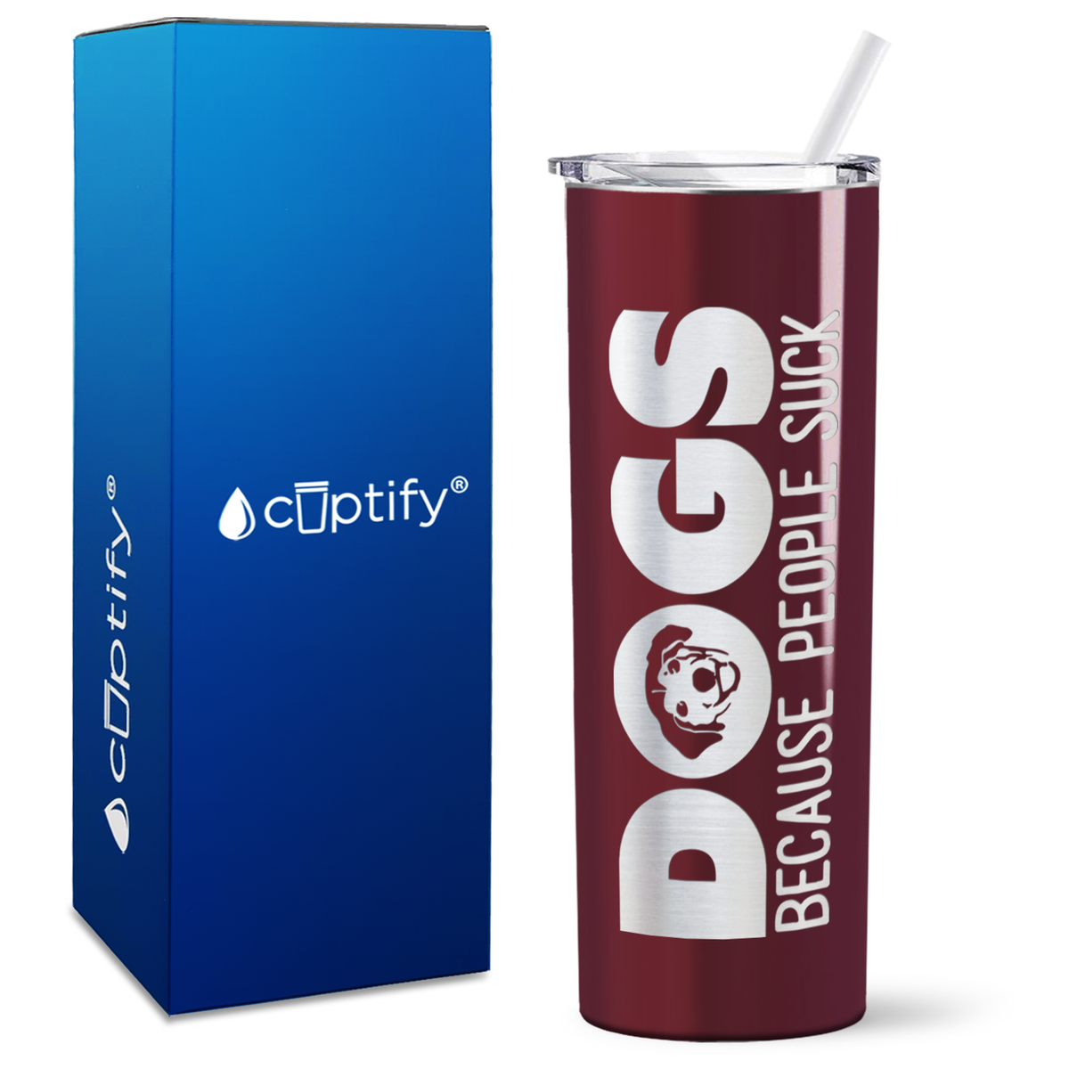 Dogs Because People Suck on 20oz Skinny Tumbler