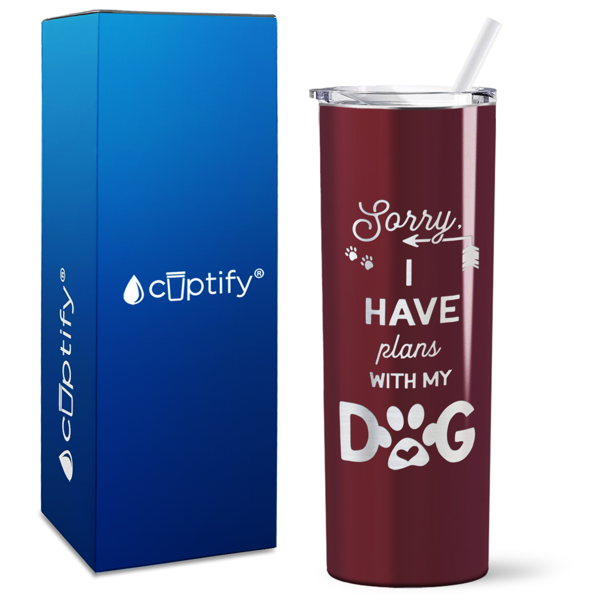 Sorry I have Plans with my Dog on 20oz Skinny Tumbler