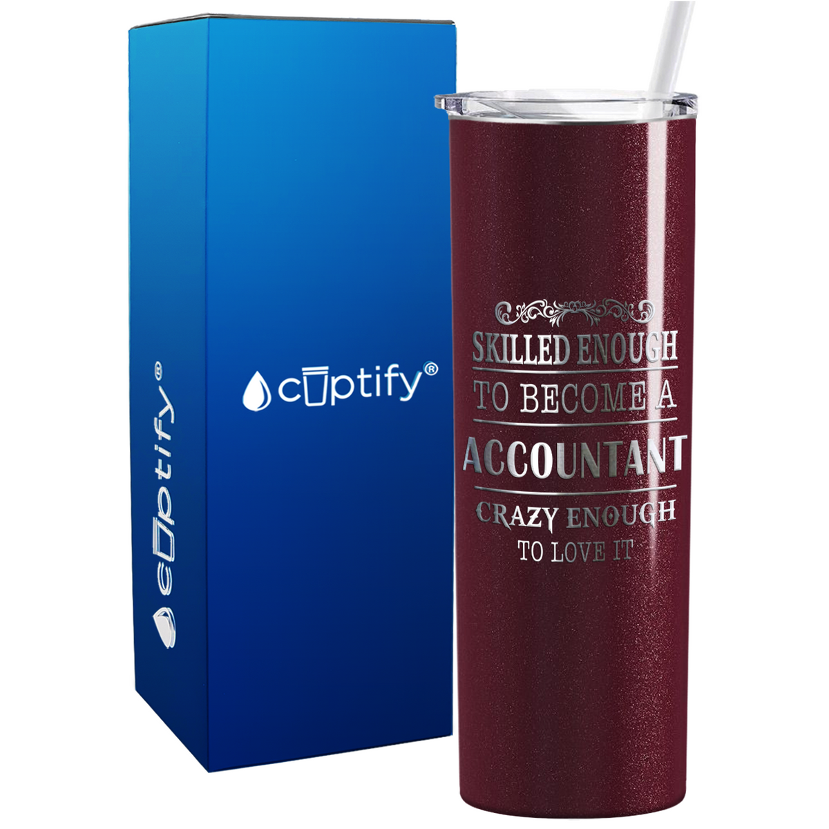 Accountant Crazy Enough on 20oz Skinny Stainless Steel Tumbler