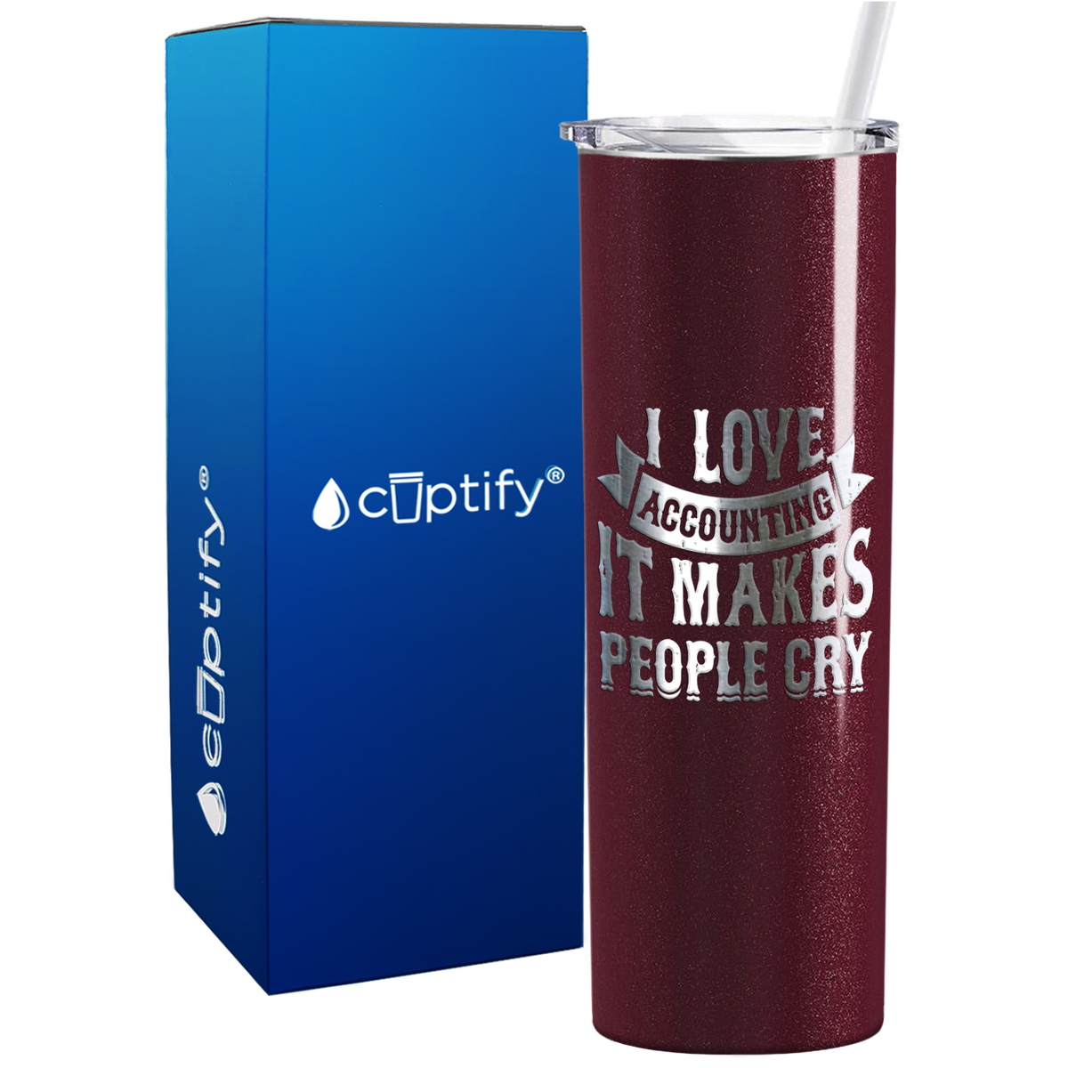 I Love Accounting it makes People Cry on 20oz Skinny Stainless Steel Tumbler