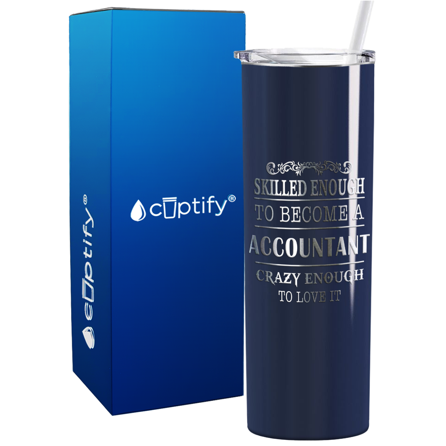 Accountant Crazy Enough on 20oz Skinny Stainless Steel Tumbler