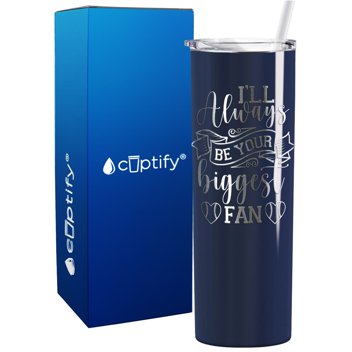 I'll Always Be Your Biggest Fan Baseball on 20oz Skinny Stainless Steel Tumbler