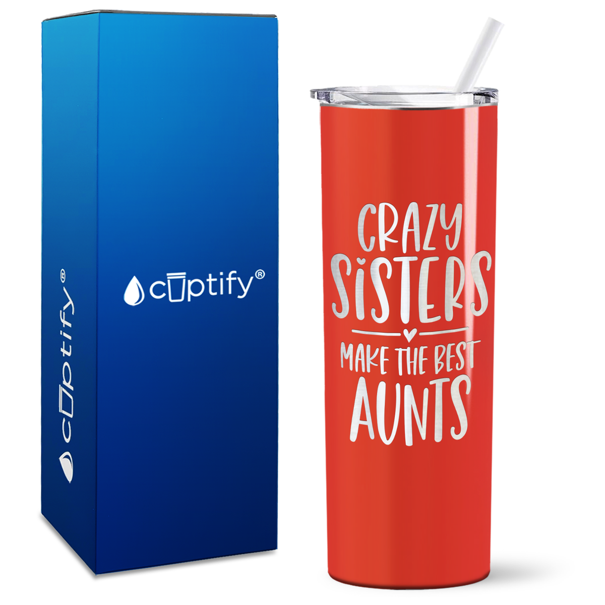 Crazy Sisters Make the Best Aunt 20oz Skinny Tumbler