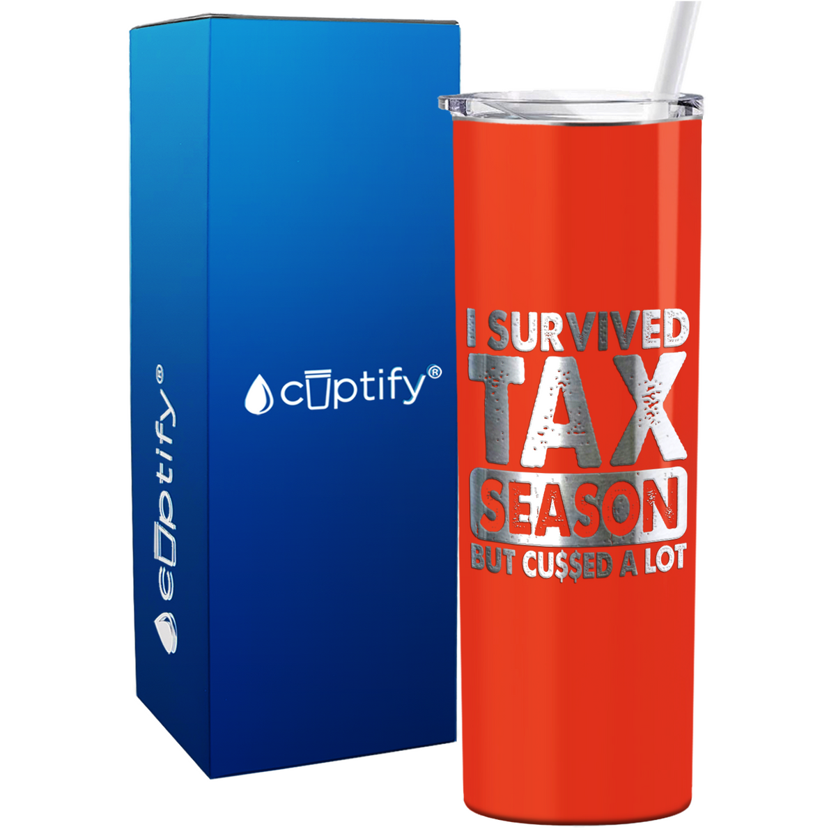 I Survived Tax Season on 20oz Skinny Stainless Steel Tumbler