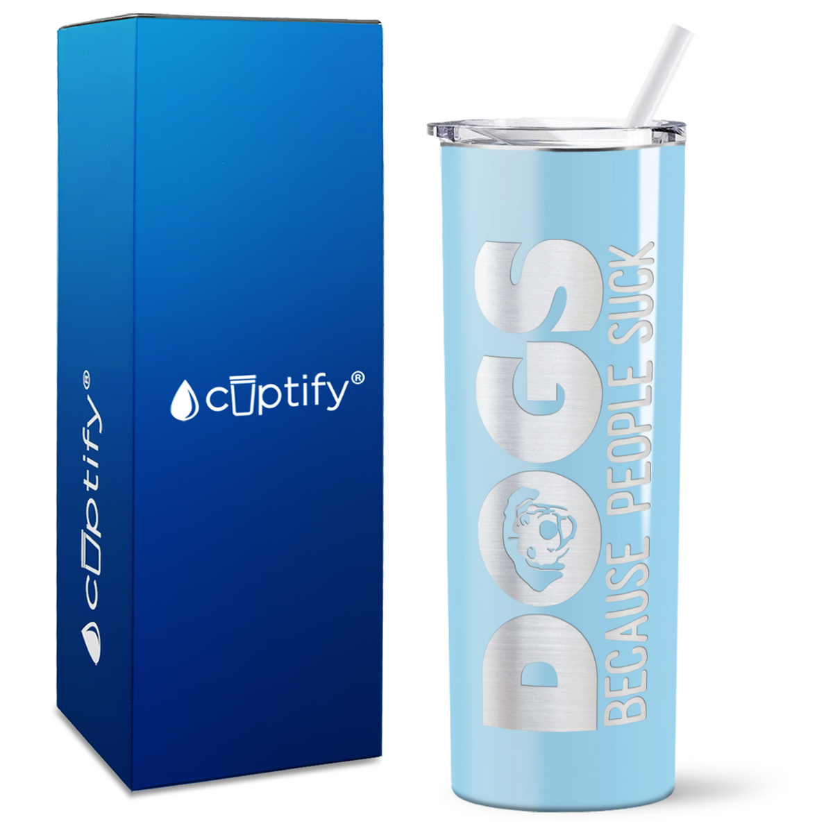 Dogs Because People Suck on 20oz Skinny Tumbler