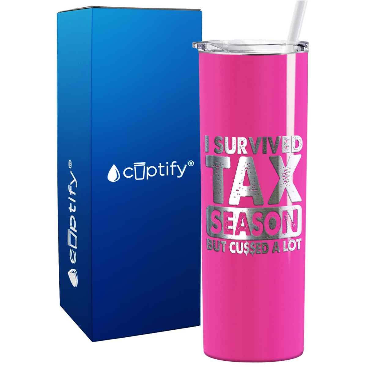 I Survived Tax Season on 20oz Skinny Stainless Steel Tumbler