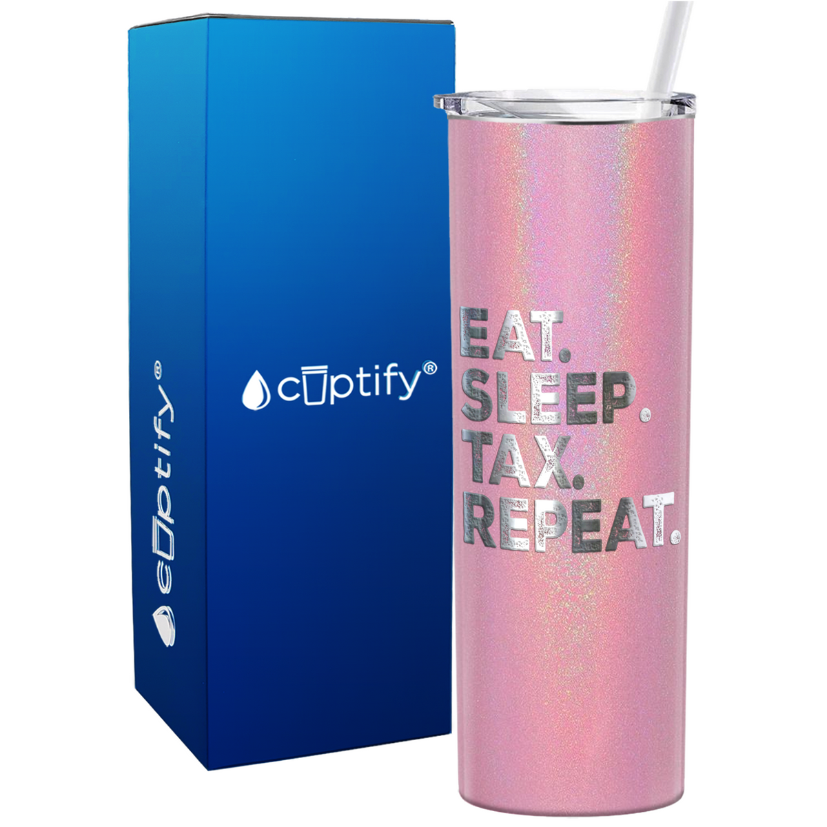 Eat Sleep Tax Repeat on 20oz Skinny Stainless Steel Tumbler