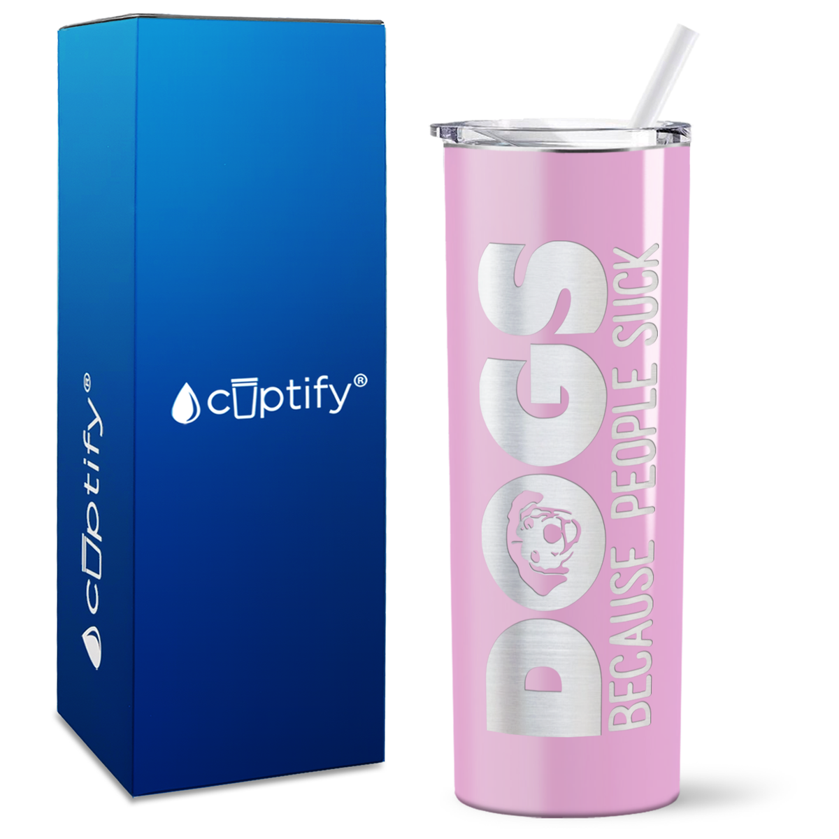 Dogs Because People Suck on 20oz Skinny Tumbler