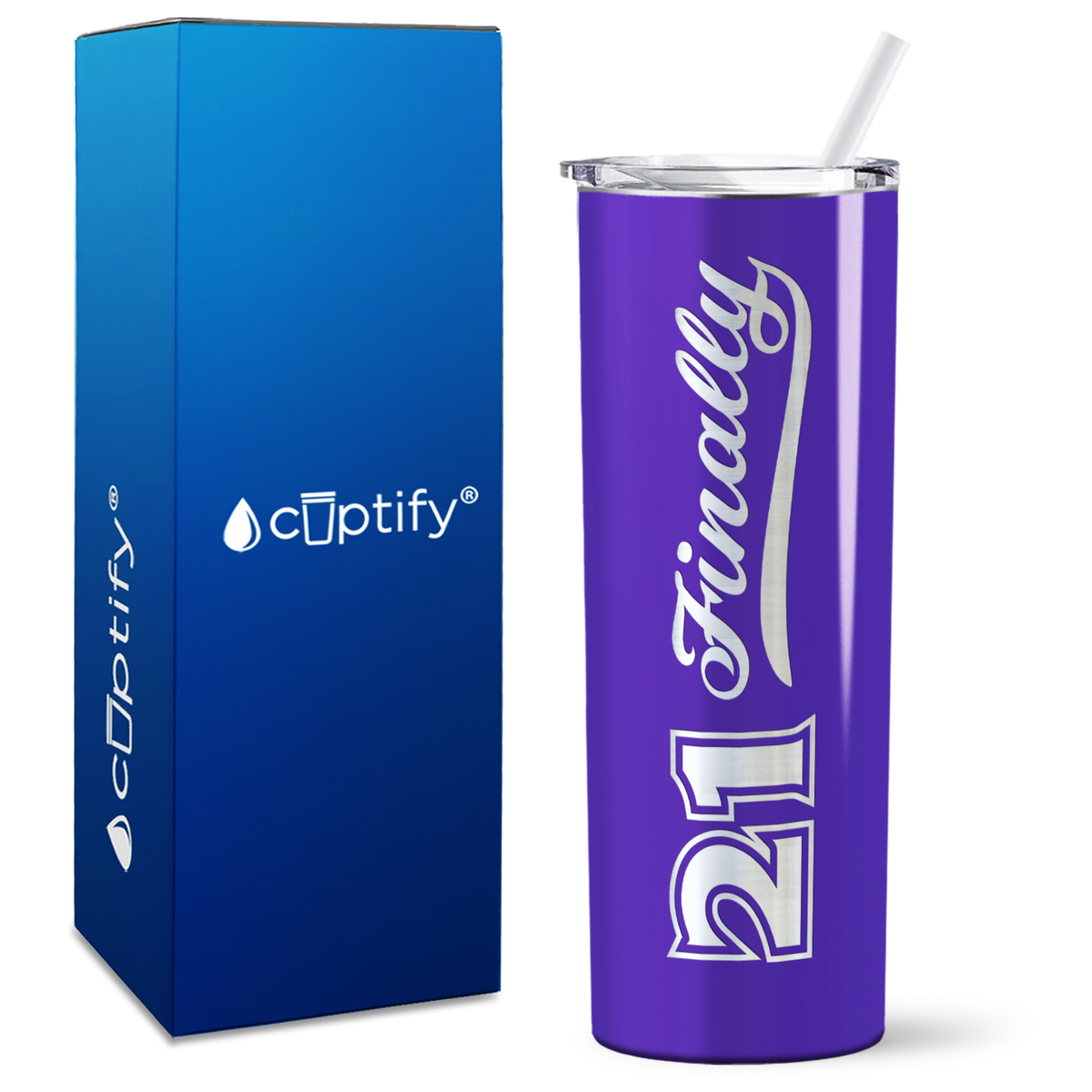 21 Finally on 20oz Skinny Tumbler