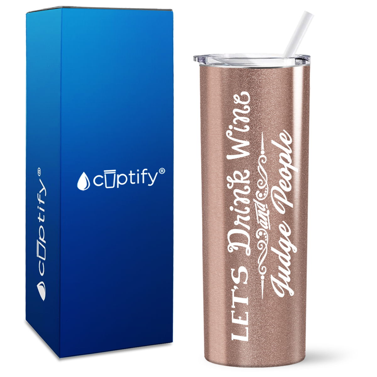 Let's Drink Wine and Judge People on 20oz Skinny 20oz Tumbler