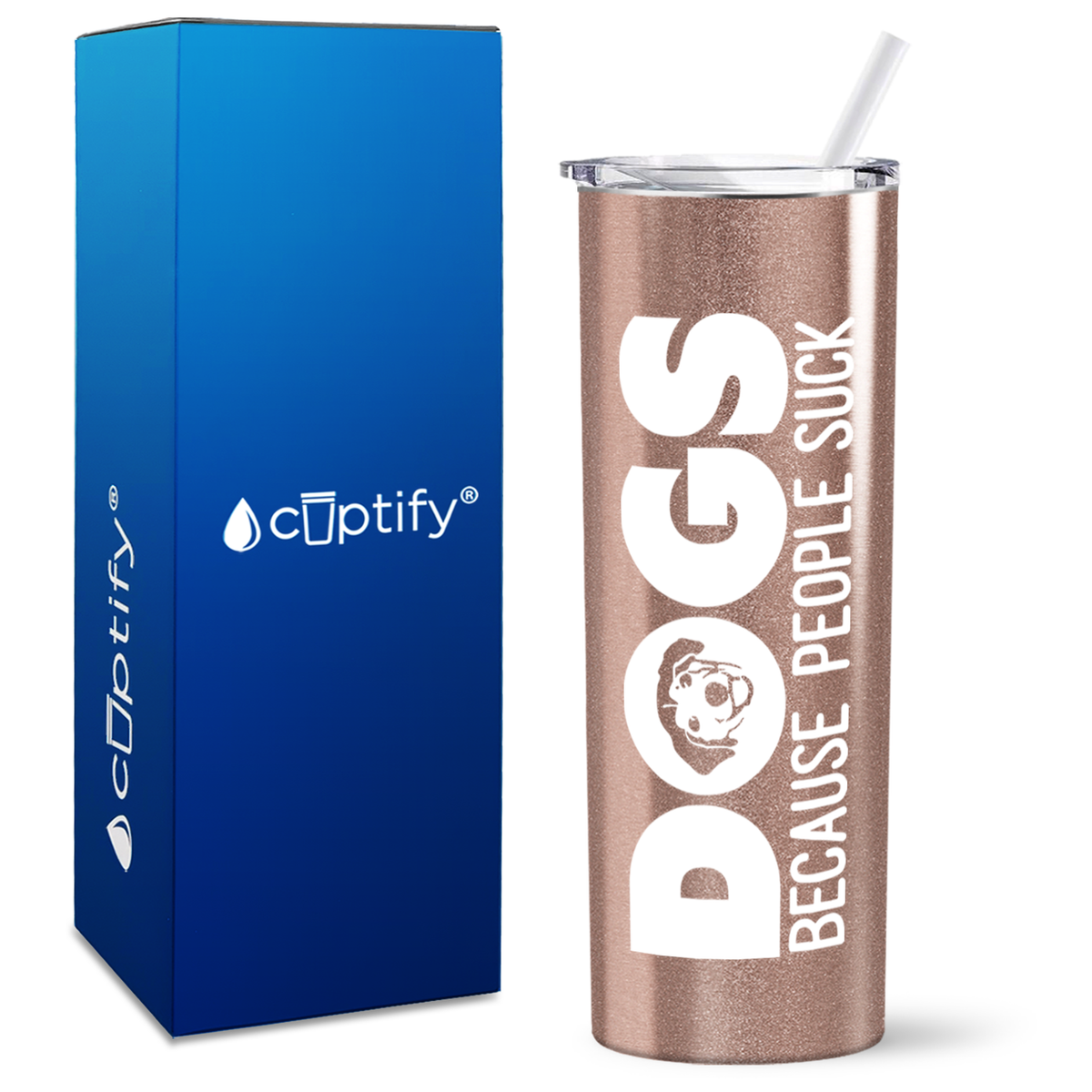 Dogs Because People Suck on 20oz Skinny Tumbler
