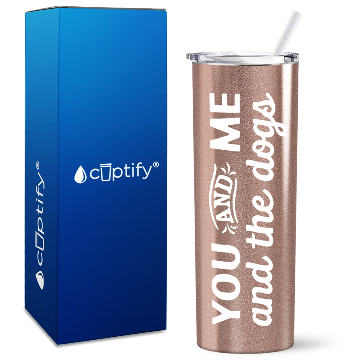 You and Me and the Dogs on 20oz Skinny Tumbler