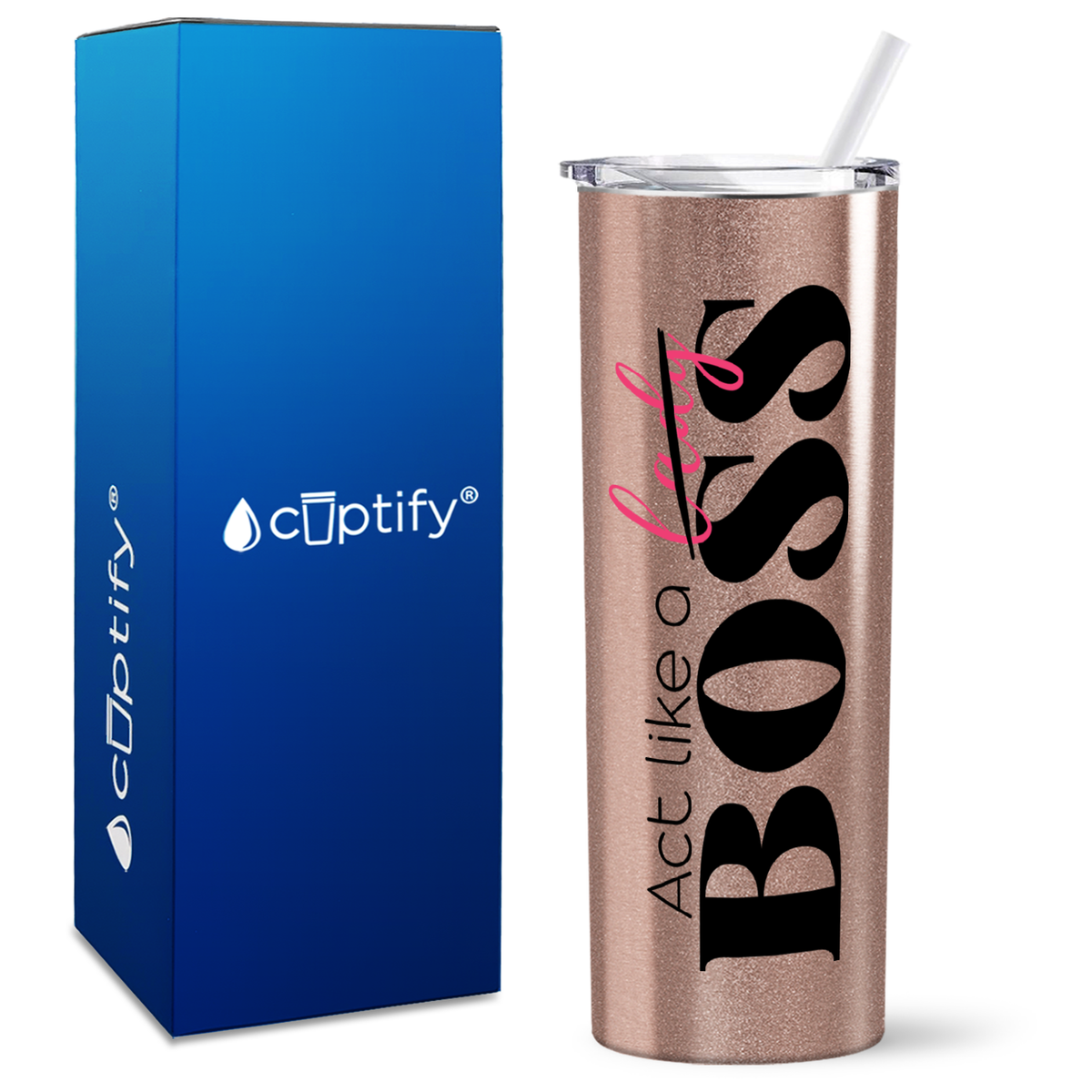 Act like a Boss on 20oz Skinny Tumbler