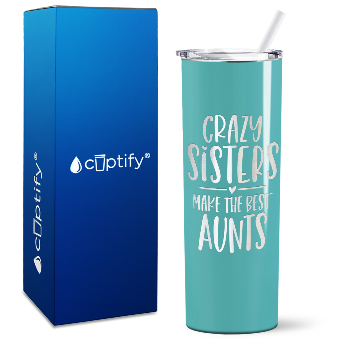 Crazy Sisters Make the Best Aunt 20oz Skinny Tumbler