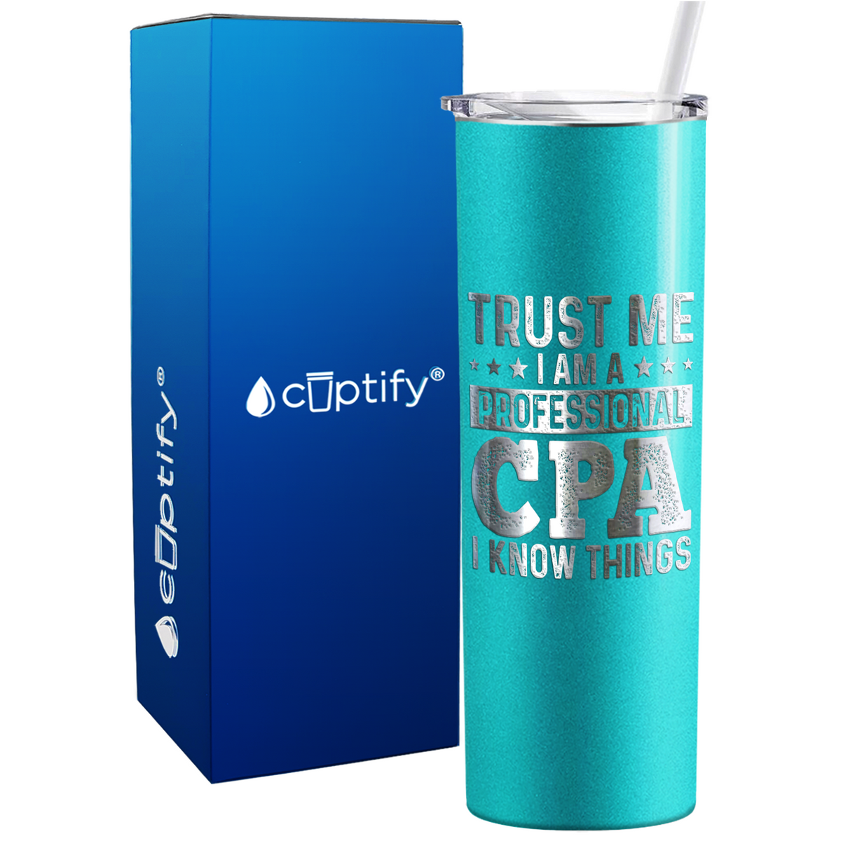 Trust Me I am a Professional CPA on 20oz Skinny Stainless Steel Tumbler