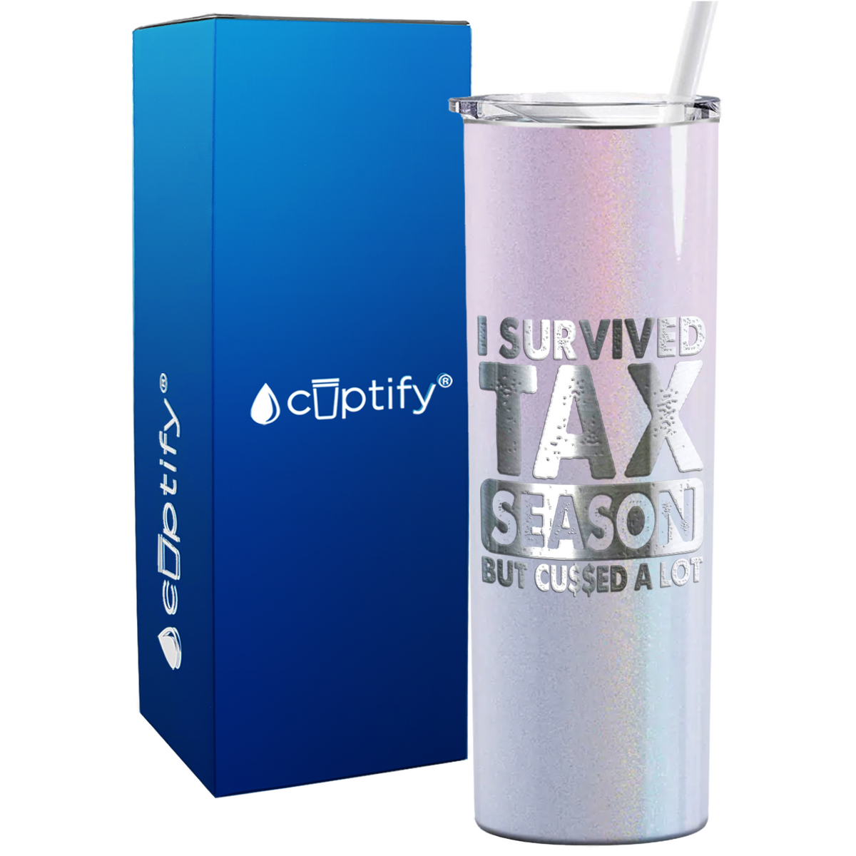 I Survived Tax Season on 20oz Skinny Stainless Steel Tumbler