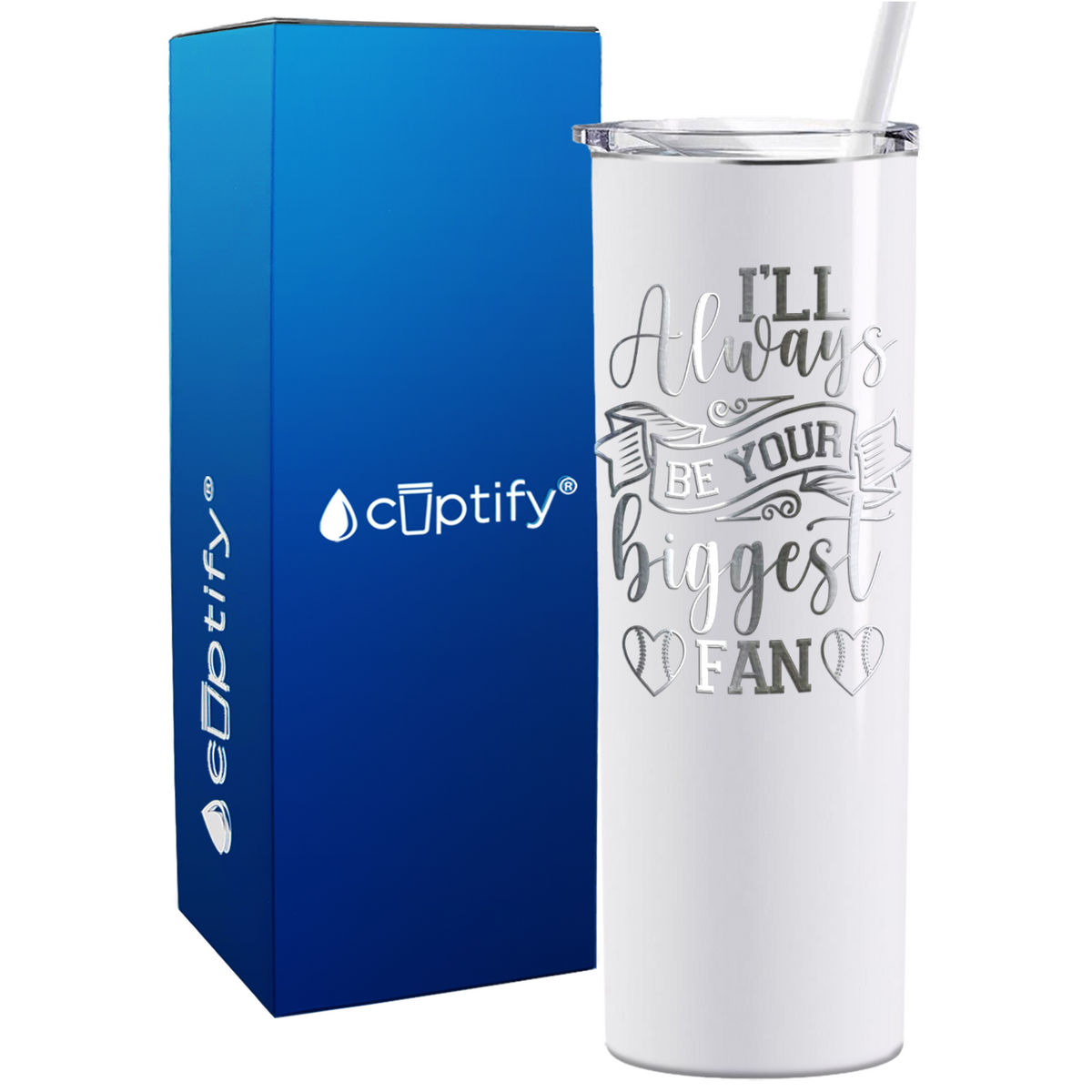 I'll Always Be Your Biggest Fan Baseball on 20oz Skinny Stainless Steel Tumbler