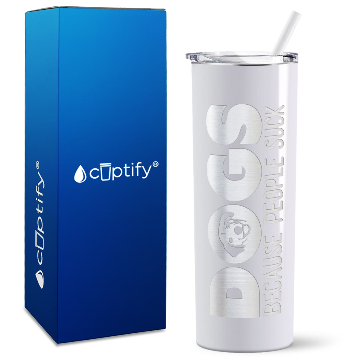 Dogs Because People Suck on 20oz Skinny Tumbler