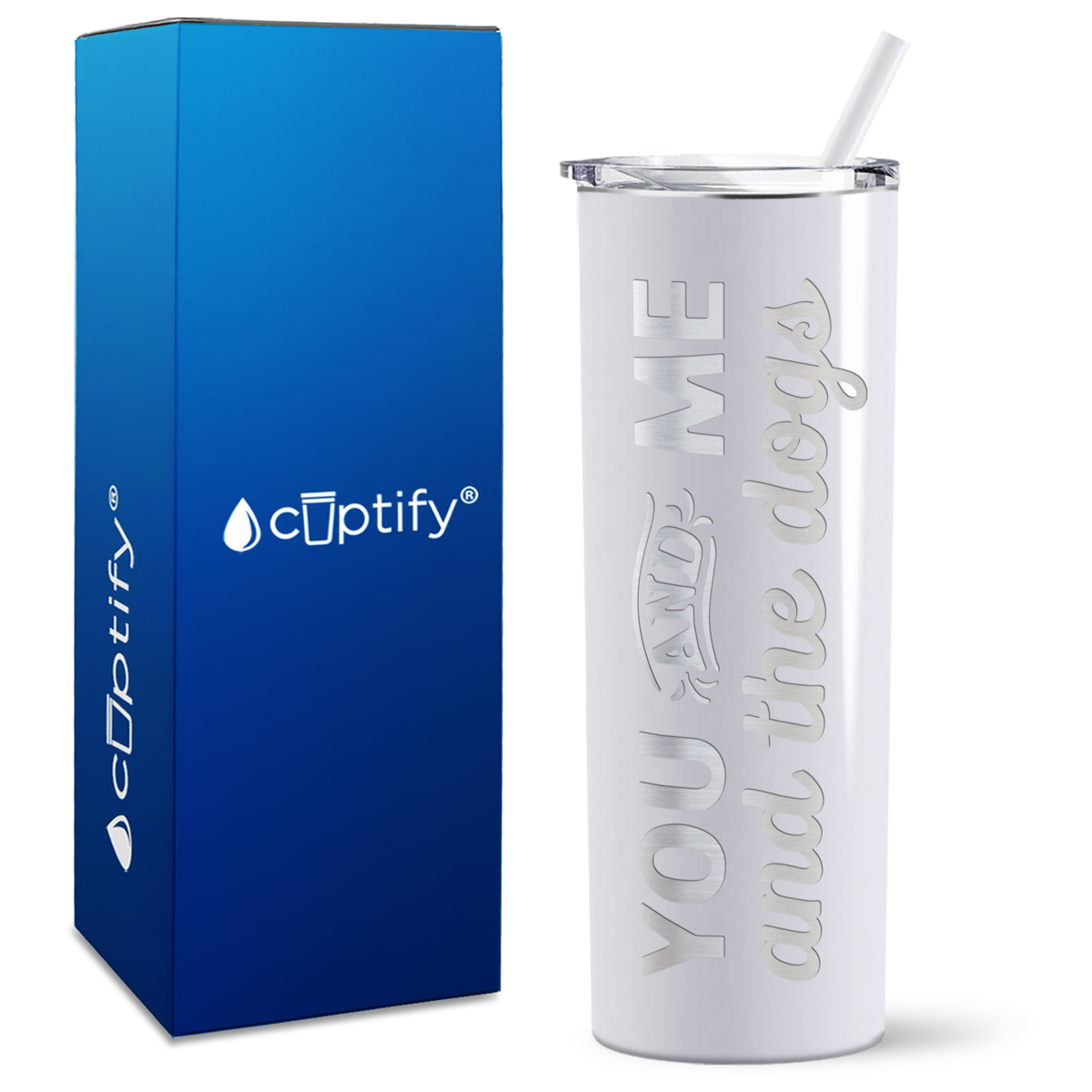 You and Me and the Dogs on 20oz Skinny Tumbler
