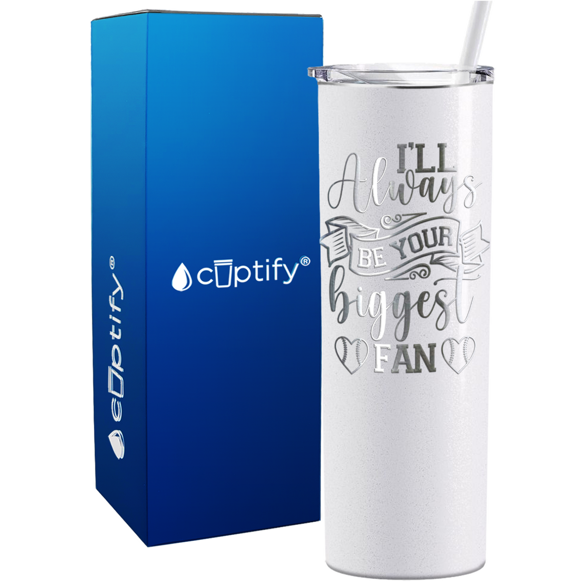 I'll Always Be Your Biggest Fan Baseball on 20oz Skinny Stainless Steel Tumbler