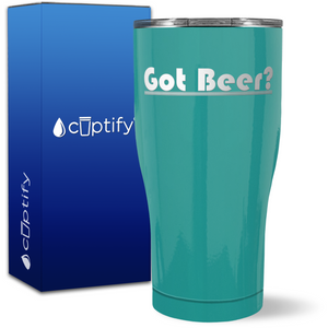 Got Beer? on 27oz Curve Tumbler