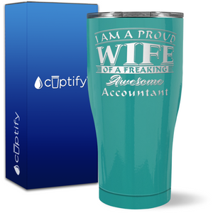 Proud Wife of a Freaking Awesome Accountant on 27oz Curve Tumbler