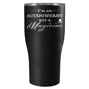 Im an Accountant not a Magician on 27oz Stainless Steel Tumbler