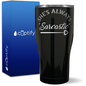 Best Friend She's Always Sarcastic on 27oz Curve Tumbler