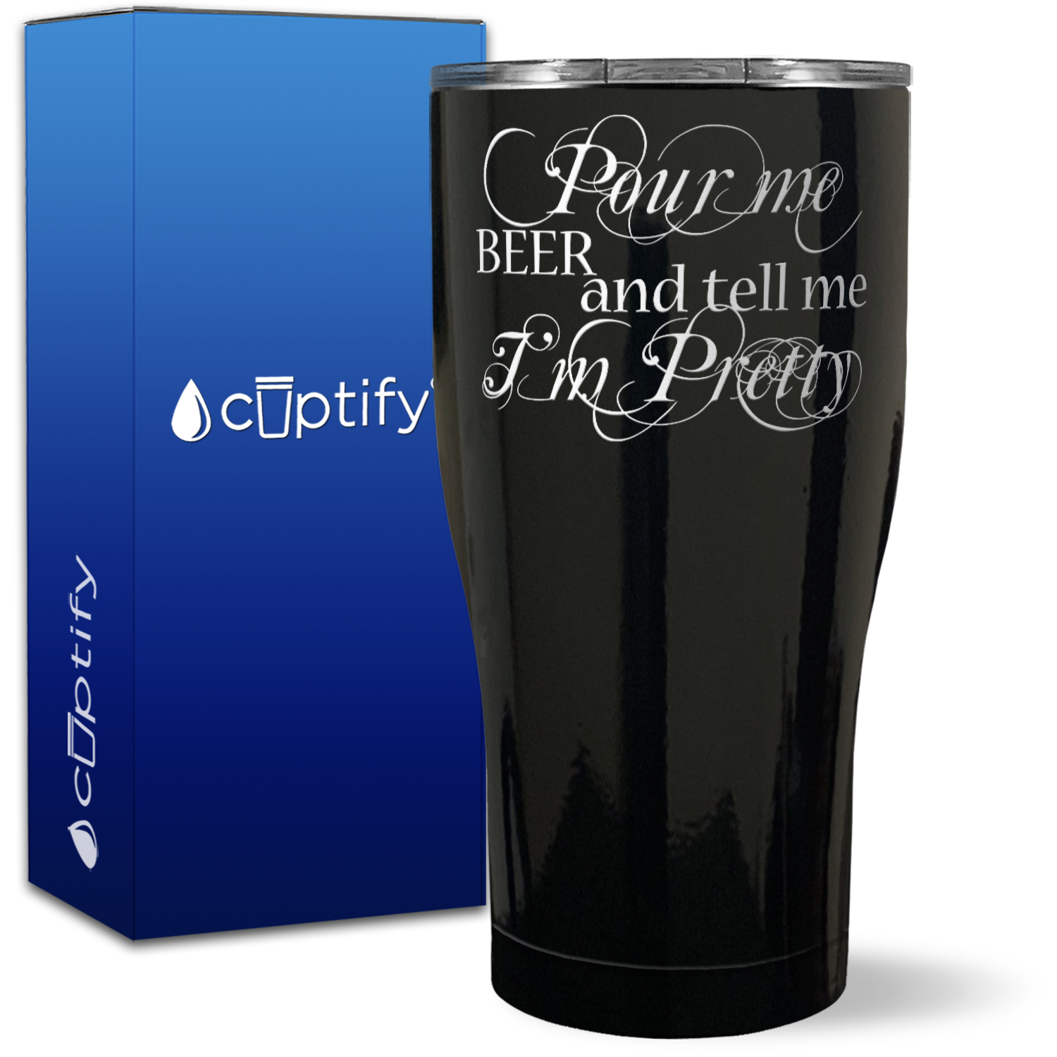 Pour me a Beer and tell me I'm Pretty on 27oz Curve Tumbler