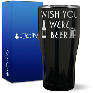 Wish You Were Beer on 27oz Curve Tumbler