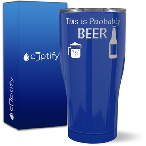 This is Probably Beer on 27oz Curve Tumbler