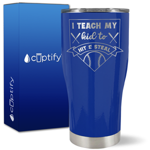 I Teach My Kid to Hit and Steal Baseball Base on 27oz Curve Tumbler
