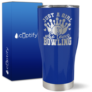 Just a Girl Who Loves Bowling on 27oz Curve Tumbler