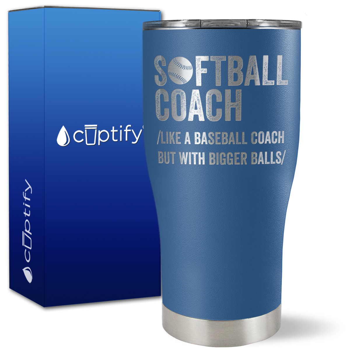 Softball Coach Like a Baseball Coach on 27oz Curve Tumbler