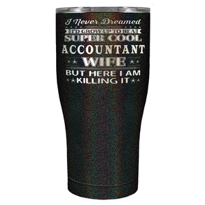 Accountant Wife on 27oz Stainless Steel Tumbler