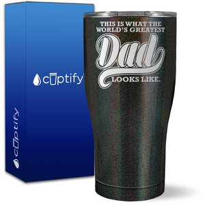 This is what the Worlds Greatest Dad Looks Like on 27oz Curve Tumbler