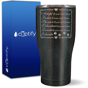 Adopt Foster Sponsor Volunteer Donate Educate on 27oz Curve Tumbler