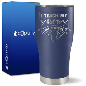 I Teach My Kid to Hit and Steal Baseball Base on 27oz Curve Tumbler