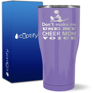 Dont Make me use my Cheer Mom Voice on 27oz Curve Tumbler