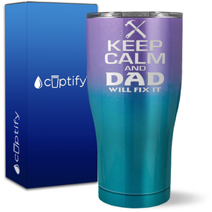 Keep Calm Dad Will Fix It on 27oz Curve Tumbler