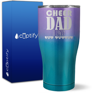 Cheer Dad I Pay She Cheers on 27oz Curve Tumbler