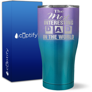 Most Interesting Dad in the World on 27oz Curve Tumbler
