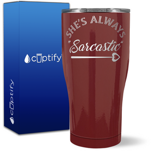 Best Friend She's Always Sarcastic on 27oz Curve Tumbler