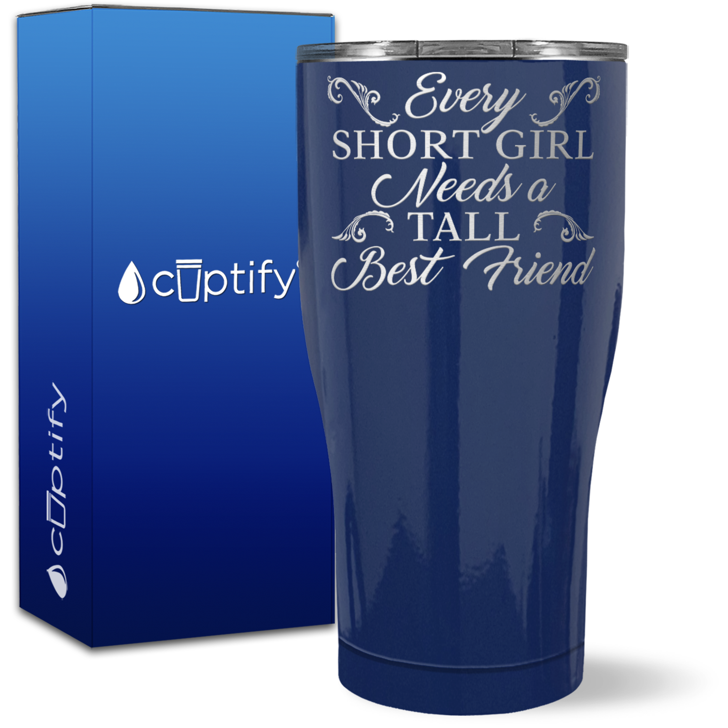 Every Short Girl Needs a Tall Best Friend on 27oz Curve Tumbler