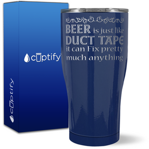 Beer is Just Like Duct Tape on 27oz Curve Tumbler