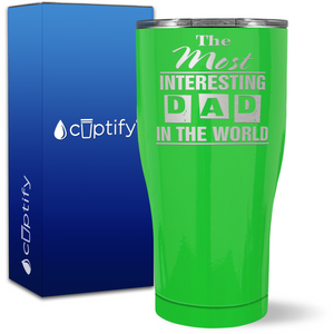 Most Interesting Dad in the World on 27oz Curve Tumbler