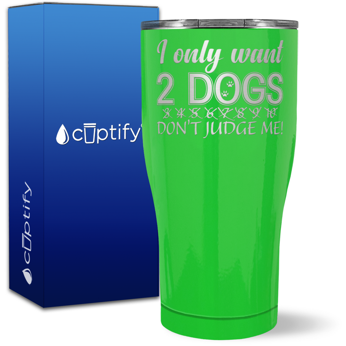 Only Want 2 Dogs on 27oz Curve Tumbler