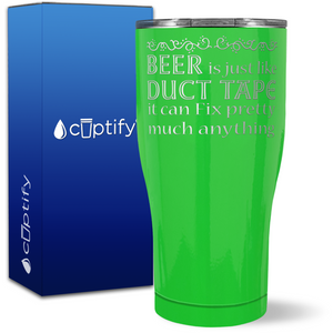 Beer is Just Like Duct Tape on 27oz Curve Tumbler