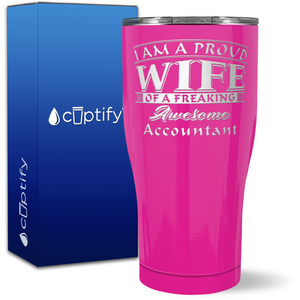 Proud Wife of a Freaking Awesome Accountant on 27oz Curve Tumbler